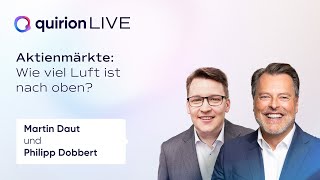 Aktienmärkte Wie viel Luft ist nach oben  quirion LIVE [upl. by Neelyad81]