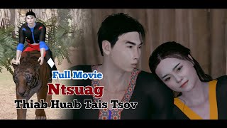 Tub Ntsuag Phas Kas Kiab Thiab Huab Tais Tsov Full Movie Part 1 6 [upl. by Enamrej]