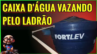 CAIXA DÁGUA vazando pelo ladrão agua vazamento 001 [upl. by Anialad714]