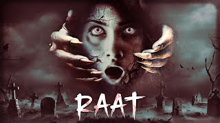 एक ऐसा हॉन्टेड घर जिसकेquotStore Roomquot मैं है कहीं अनसुलझे राज़  Raat  Most Scary Horror Thriller Film [upl. by Shanta]