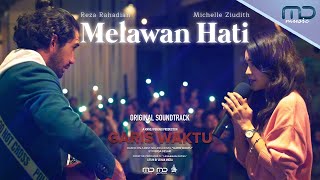 Reza Rahadian Ft Michelle Ziudith  Melawan Hati  Official Lirik Video [upl. by Jahdol]