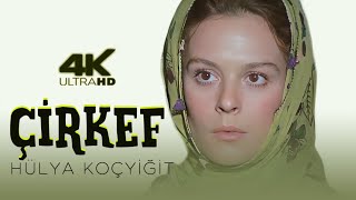 Çirkef Türk Filmi  4K ULTRA HD  HÜLYA KOÇYİĞİT  TANJU GÜRSU [upl. by Averi]