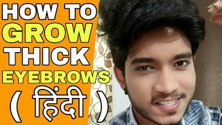 How To Grow Thick Eyebrows  Hindi  How to Grow Eyebrows Fast Natural Way [upl. by Eirelav]