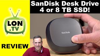 4 or 8 TB High Capacity SSD SanDisk Desk Drive Review [upl. by Annay]