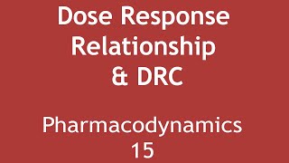 Dose Response Relationship amp DRC Pharmacodynamics Part 15  Dr Shikha Parmar [upl. by Notffilc]