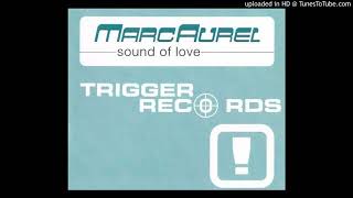 Marc Aurel  Sound Of Love Rank 1 Remix [upl. by Kirad201]