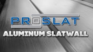 Proslats Aluminum Slatwall [upl. by Laise979]