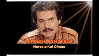 ORHAN GENCEBAY  HATASIZ KUL OLMAZ 1976V [upl. by Huskey280]