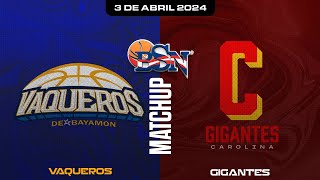 Vaqueros de Bayamón vs Gigantes de Carolina  BSN2024 [upl. by Ramalahs112]