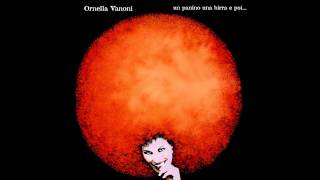 Ornella Vanoni  Io vagabondo che non sono altro [upl. by Sibel]