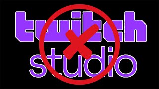 Twitch Studio Is Gone What now [upl. by Ahsinuq835]