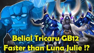 GB12 Belial Tricaru  Faster than Luna Julie Team  Summoners War [upl. by Nnazil]