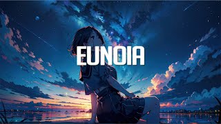 Eunoia  Chillstep Mix 2024 [upl. by Razatlab238]