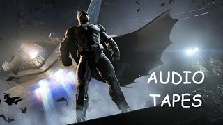 Batman Arkham Origins  Audio Tapes [upl. by Kai478]