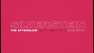 Silverstein  The Afterglow Acoustic [upl. by Rostand398]