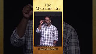 The Messianic Era  Pastor Rajan  bpmsevvapet [upl. by Iraj]