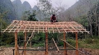 how a girl built a bamboo house complete construction of the house  Bàn Thị Ta [upl. by Jade]