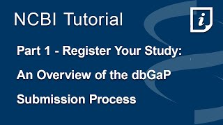 Part 1  Register Your Study An Overview of the dbGaP Submission Process [upl. by Simone]