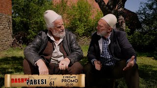 Promo  DASHNI DHE PABESI  Episodi 61  Tregime të Vjetra [upl. by Revert]