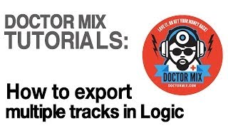 How To Export Tracks In Logic Pro 9 and Logic X [upl. by Hareenum]