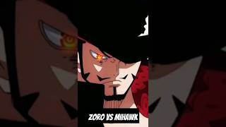 zoro vs mihawk fight onr piece 💥🔥 [upl. by Mahau]