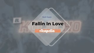 Duck Sauce  Fallin In Love Acapella [upl. by Akinehc]