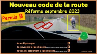 TEST Nouveau examen code de la route Nouvelles questions conformes à la réforme sept 2023 GRATUIT 51 [upl. by Tnahs]