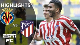 🚨 HEROICS 🚨 Villarreal vs Atletico Madrid  LaLiga Highlights  ESPN FC [upl. by Anairol]