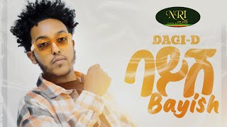 Dagi D  Bayish  ዳጊ ዲ  ባይሽ  New Ethiopian Music 2022 Official Video [upl. by Nwahsel]