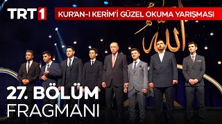 Kur’anı Kerim’i Güzel Okuma Yarışması 27 Bölüm Final Fragmanı [upl. by Spiegel]