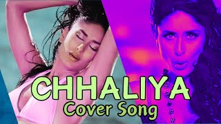 Chhaliya Tashan  Cover Song  Tashan songs  Bollywood Songs  kareenakapoorkhan tashan [upl. by Rehpretsirhc]