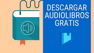 DESCARGA AUDIOLIBROS GRATIS DE LA MANERA MÁS SENCILLA ver descripción instrucciones actualizadas [upl. by Brantley506]