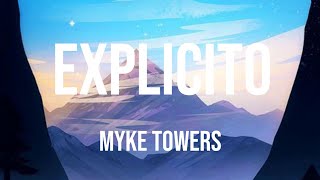 EXPLICITO  MykeTowers letraLyrics Explicito letra [upl. by Ellimaj]