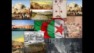 Algérie  LAlgérie avant la colonisation française [upl. by Anatsirhc]