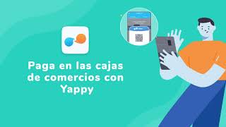 Paga en las cajas de comercios con Yappy [upl. by Saint190]