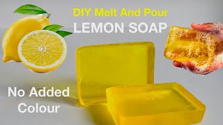 How To Make Home Made LEMON SOAP To Remove All Stubborn Pigmentations Melt And Pour [upl. by Adamski856]