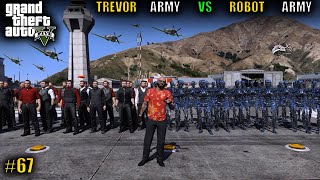 GTA 5  67 TREVOR ARMY VS ROBOT ARMY OF GTA V  GTA 5 GAMEPLAY [upl. by Canute]