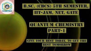 QUANTUM CHEMISTRY PART1WAVE FUNCTIONPOSTULATES OF QUANTUMBSC 5TH SEMESTERIITJAMNETGATE [upl. by Lettie182]