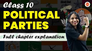 Class 10 Political Parties Full Chapter Revision  CBSE Class 10th SST Civics Chapter6 CBSE2024 [upl. by Enilecram506]