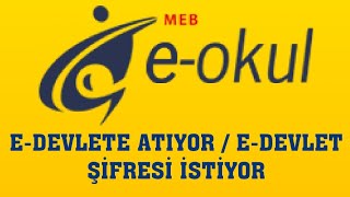 EOkul EDevlete Atıyor  EDevlet Şifresi İstiyor  Edevletle Giriş Nasıl Yapılır [upl. by Einafit]