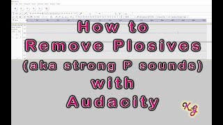 How to Remove Unwanted Plosives strong P sounds in Audacity [upl. by Nitfa425]