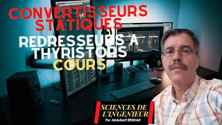 REDRESSEURS à THYRISTORS Cours [upl. by Joye495]