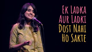 quotEk Ladka Aur Ladki Dost Nahi Ho Saktequot  Helly Shah ft Abhin  UnErase Poetry [upl. by Thurman]