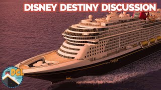 Disney Destiny Cruise Ship Name amp Theme Discussion amp Speculation [upl. by Airamahs]