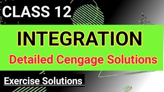 Integration Class 12  Cengage Ex solutions Integration By Substitution Method maths cengage jee [upl. by Eissert259]