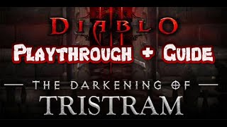 Diablo 3  Darkening of Tristram Playthrough  Guide [upl. by Erdnoed685]