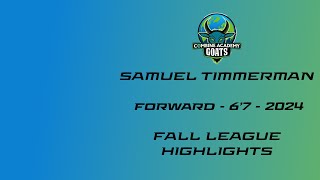 Combine Academy  Samuel Timmerman  F  67  2025  Fall League Highlights [upl. by Atnoid]