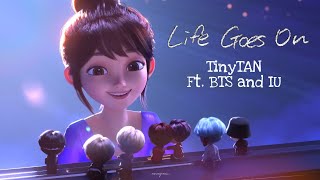 TinyTAN  LIFE GOES ON Ft BTS and IU [upl. by Ailina849]