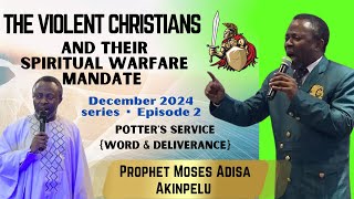 THE VIOLENT CHRISTIANS AND THEIR SPIRITUAL WARFARE MANDATE PT2  TACTICAL APPROACH TO SWARFARE [upl. by Sibilla]