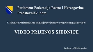 3 Sjednica Parlamentarne komisijepovjerenstva odgovornog za reviziju [upl. by Adas755]